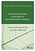 Contributions Towards a Sustainable World schmidt... by Klaus Töpfer