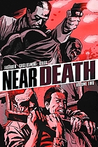 Near death. Vol. 2
