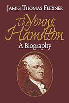 The young Hamilton : a biography