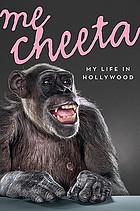 Me Cheeta : my life in Hollywood