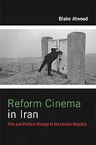 Reform cinema : a history of film in the Islamic Republic of Iran