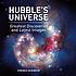 Hubble's universe : greatest discoveries and latest... by  Terence Dickinson 