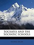 Socrates and the socratic schools. by Eduard Zeller