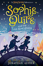 Sophie Quire and the last Storyguard : a story