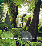 David Nash : a natural gallery