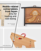 Health-related votive tablets from Japan : ema for healing and well-being