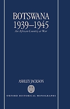 Botswana, 1939-1945 : an African country at war