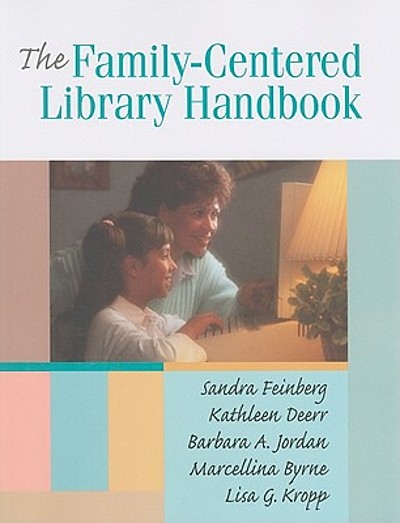 The family-centered library handbook | WorldCat.org