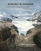 Ecology et Wonder in the Canadian Rocky Mountain Parks World heritage Site