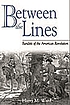 Between the lines banditti of the American Revolution by Harry M Ward
