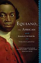 Equiano, the African : biography of a self-made man