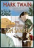 The adventures of Tom Sawyer door Mark Twain