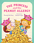 The princess and the peanut allergy by  Wendy McClure 
