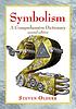 Symbolism : a comprehensive dictionary 저자: Steven Olderr