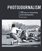 Photojournalism : 150 years of outstanding press photography