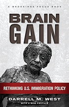 Brain gain : rethinking U.S. immigration policy