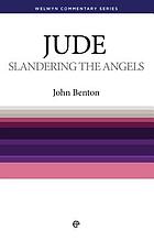 Slandering the angels : the message of Jude
