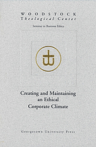Creating and maintaining an ethical corporate climate : seminar in business ethics