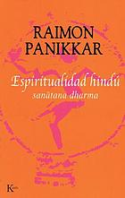 Espiritualidad hindú : sanatana dharma