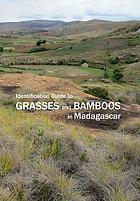 Identification guide to grasses and bamboos in Madagascar