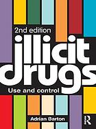Illicit Drugs. ; Misuse and Control.