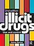 Illicit Drugs. ; Misuse and Control. 作者： Adrian Barton