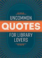 Uncommon quotes for library lovers