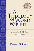 A theology of word & spirit : authority & method in theology
