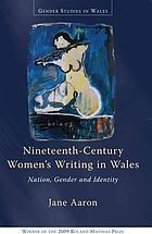 Nineteenth-century Women's Writing in Wales: Nation, Gender and Identity (Gender studies in Wales)