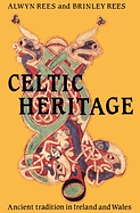 Celtic heritage : ancient tradition in Ireland and Wales