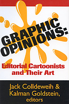 Graphic opinions : editorial cartoonists and their art
