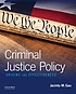 Criminal justice policy : origins and effectiveness Autor: Jacinta M Gau
