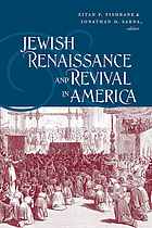 Jewish renaissance and revival in America : essays in memory of Leah Levitz Fishbane