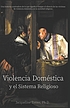 Violencia doméstica y el sistema religiosos by  Jacqueline Torres 