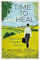 Time to heal : tales of a country doctor