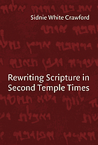 Rewriting scripture in second temple times