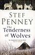 The tenderness of wolves 著者： Stef Penney