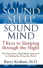 Sound Sleep, Sound Mind: 7 Keys to Sleeping Through the Night.