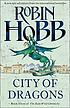 City of dragons by  Robin Hobb 