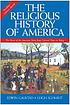 The Religious History of America : The Heart of... door Edwin S Gaustad