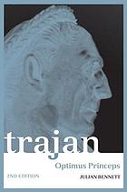 Trajan, optimus princeps : a life and times