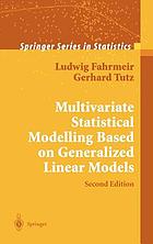Multivariate statistical modelling based on generalized linear models