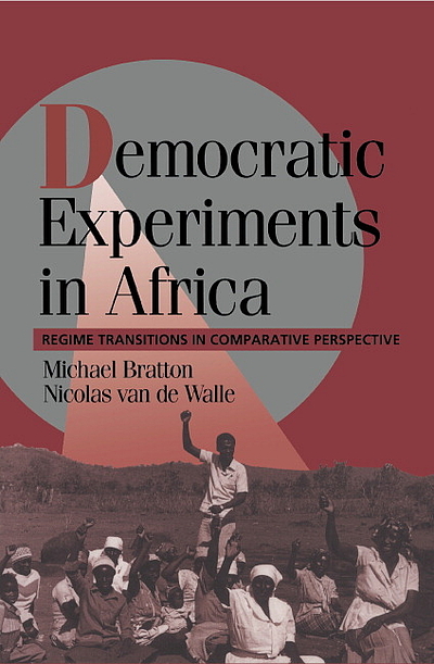 Democratic experiments in Africa : regime transitions in comparative ...