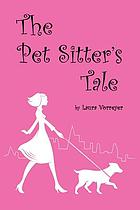 Pet Sitter's Tale.