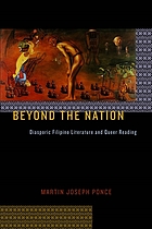 Beyond the Nation: Diasporic Filipino Literature and Queer Reading (Sexual Cultures)