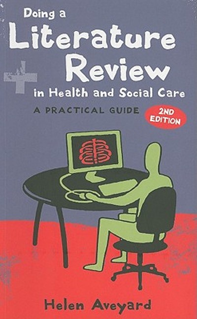 Doing A Literature Review In Health And Social Care Doing A Literature Review In Health And Social Care