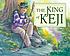 The king of Keji by  Jan L Coates 