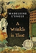 A wrinkle in time 著者： Madeleine L'Engle