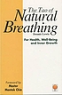 The tao of natural breathing : for health, well-being,... by Dennis Lewis