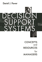 Decision support systems : concepts and resources for managers